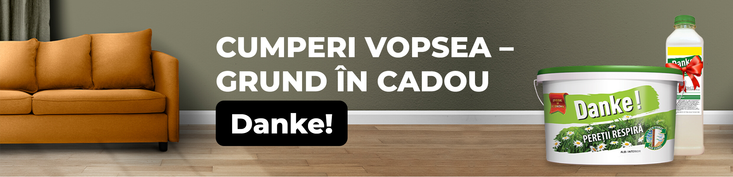 Pereții respiră - cumpărați vopseaua Danke Pereții respiră, și primiți un grund cadou!